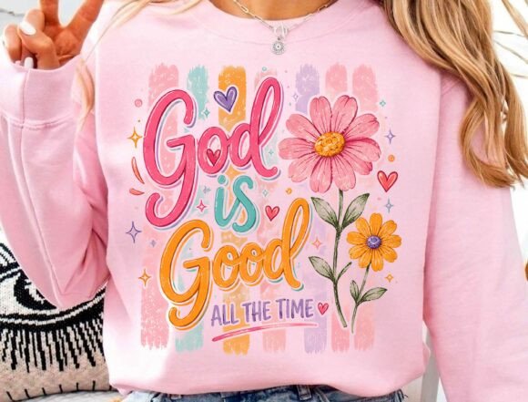 God is Good All the Time PNG: Joyful Faith Design