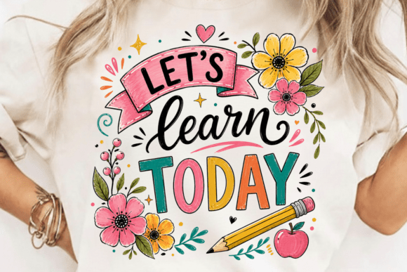 Let’s Learn Today PNG: A Teacher Design That Feels Like a Hug