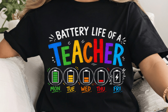 Teacher Battery Life PNG: The Shirt Design That Gets It